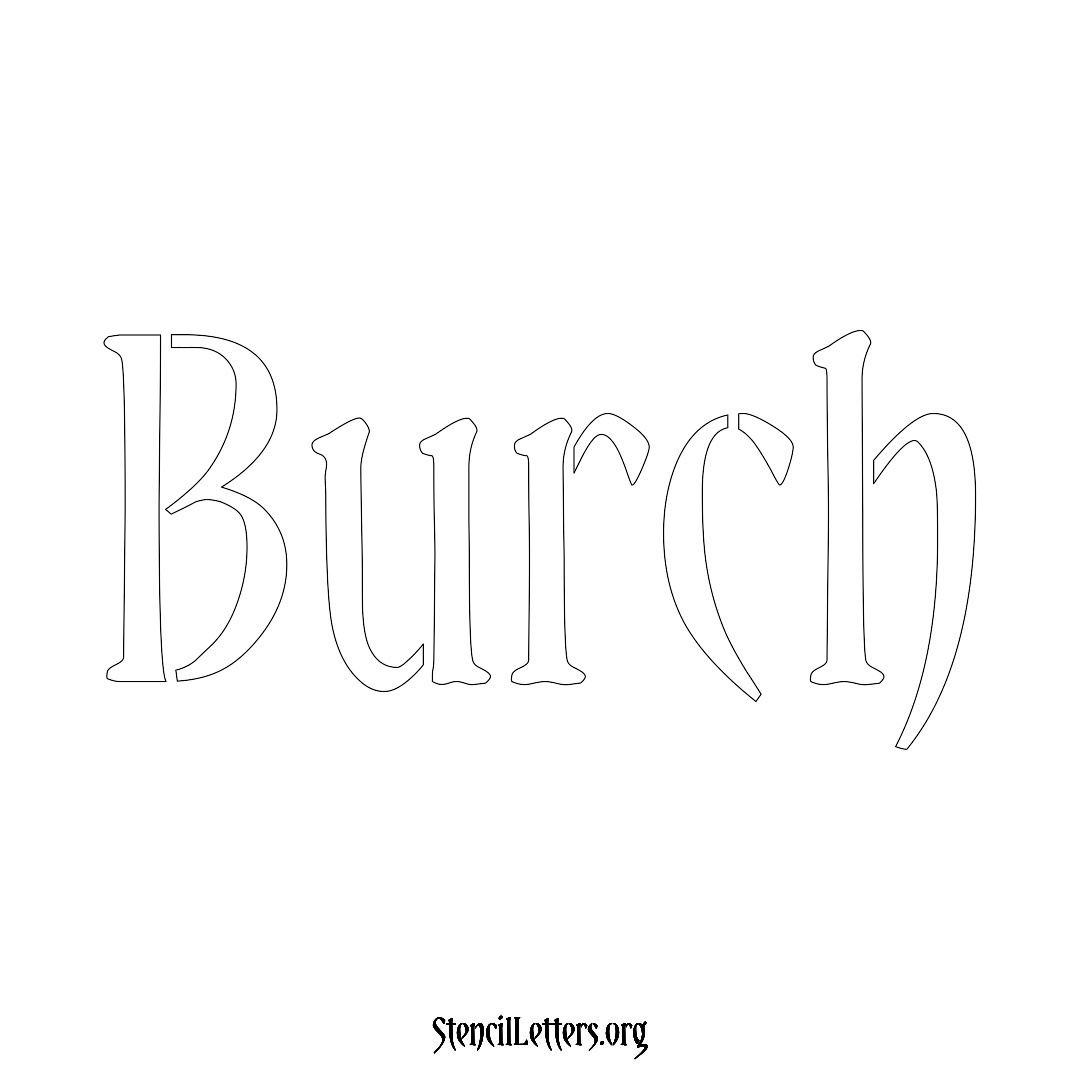 Burch name stencil in Vintage Brush Lettering