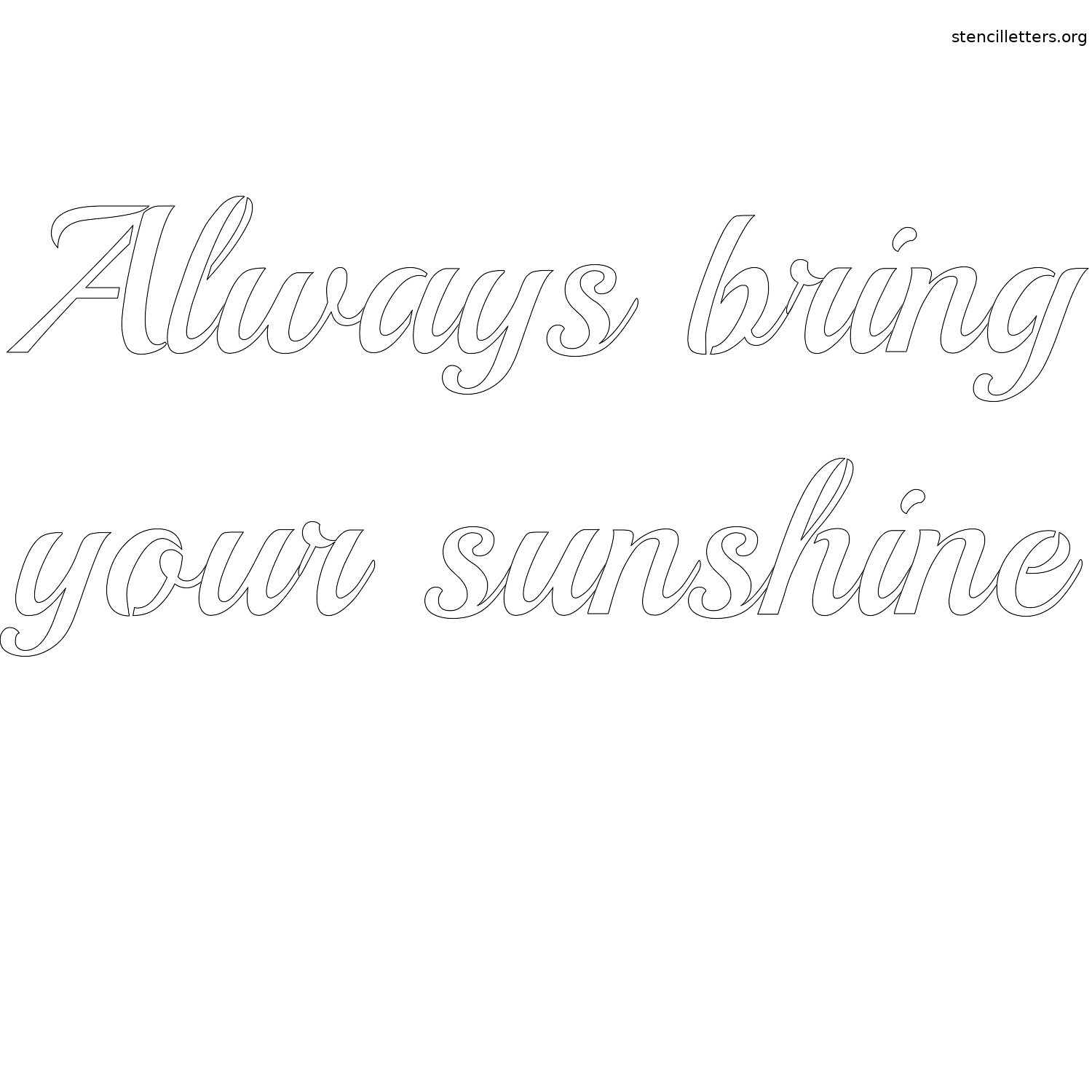 always-bring-your-sunshine-quote-stencil-outline.jpg always-bring-your-sunshine-quote-stencil-outline.jpg